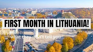 SETTLING INTO LITHUANIA-MY FIRST MONTH  HONEST REVIEW