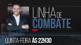 PROGRAMA LINHA DE COMBATE - 2ª TEMPORADA - PGM 18-  06/10/2022