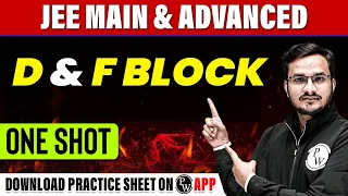 D&F BLOCK in 1 Shot - All Concepts, Tricks & PYQs Covered | JEE Main & Advanced