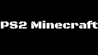 Minecraft PS2 Concept