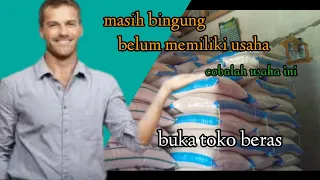 peluang usaha,cara memulai usaha buka toko beras dari nol sampai sukses