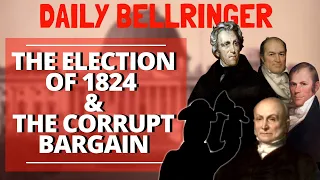 Election of 1824 | Daily Bellringer
