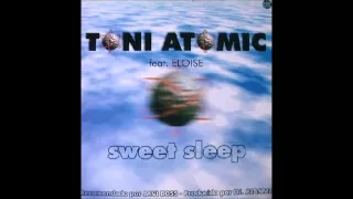 Toni Atomic Feat. Eloise - Sweet Sleep (2000)