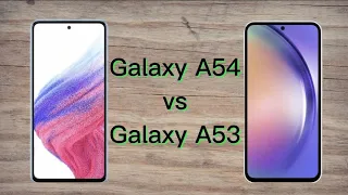 Samsung Galaxy a53 vs Samsung Galaxy a54 | Specs and Features Comparison