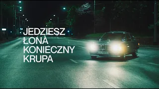 Łona x Konieczny x Krupa – JEDZIESZ (dok.)