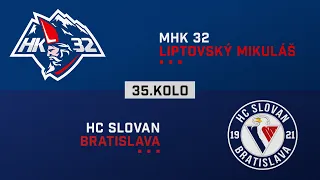 35.kolo MHK 32 Liptovský Mikuláš - HC Slovan Bratislava HIGHLIGHTS