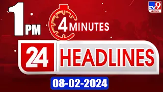 4 Minutes 24 Headlines | 1 PM | 08-02-2024 - TV9