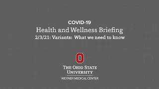 COVID-19 variants: What to know, February 2021 | Ohio State Medical Center