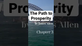 The Path to Prosperity by James Allen - Chapter 3. The Way Out of Undesirable Conditions #audiobook