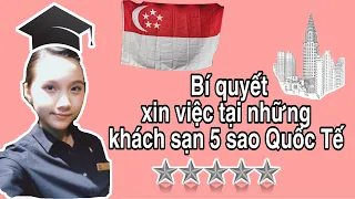 10 Bước để xin việc tại khách sạn 5 sao. Hướng dẫn các bạn làm CV chuẩn!