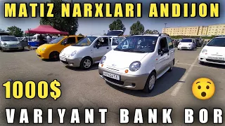 6 SENTABR MATIZ NARXLARI ANDIJON MASHINA BOZOR ARZON NARXLARDA VARIYANT BANK YOLARI BOR XAMA KORSIN