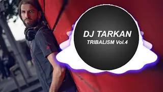 DJ Tarkan - Tribalism Vol. 4