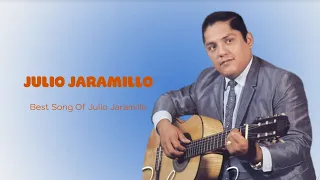 🎵 Julio Jaramillo 🎵 ~ Playlist 2024 ~ Best Songs Collection 2024 ~ Greatest Hits Songs Of All