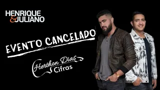 EVENTO CANCELADO - Henrique e Juliano | (CIFRA) Herthon Dias