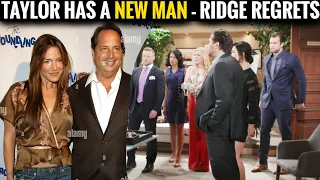 Taylor has a new man - Ridge regrets CBS The Bold and the Beautiful Spoilers