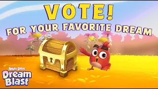 Angry Birds Dream Blast | VOTE For Your Favorite Dream!