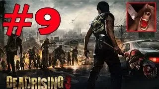 Dead Rising 3 Let's Play Part 9: Blow them up Gameplay Walkthrough (XBOX ONE)