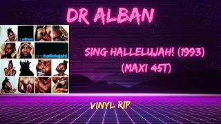 Dr Alban – Sing Hallelujah! (1993) (Maxi 45T)