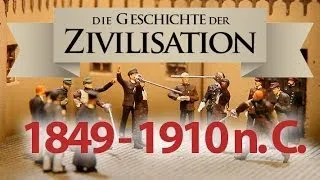 Die Geschichte unserer Zivilisation: 1848 - 1910 Das „lange" 19. Jahrhundert