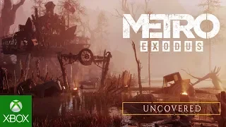 Metro Exodus Uncovered