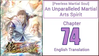 Peerless Martial Soul Chapter 74 | English Sub