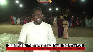 SABAR CHEIKH FALL THIATE GENERATION SAF DOMOU LOUGA EDTION 2021 AVEC BOROM LOUGA TV TEL 77 531 86 12