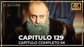 El Sultán | Capitulo 129 Completo (4K)