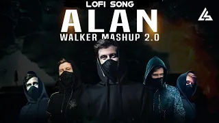 Alan Walker Mashup 2.0 | Lofi Song | Faded | Alone | Darkside | Top Alan Walker Songs