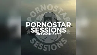PornoStar Sessions Summer Ending Mix September 2020