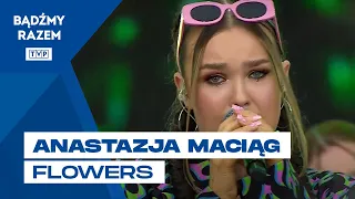 Anastazja Maciąg - Flowers || Roztańczona Polska - Chełmno