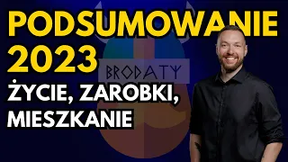 Ten rok był SZALONY 😵 Ile zarabia moja FIRMA? Podsumowanie 2023: zarobki, życie, przeprowadzka.