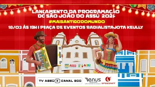 [LIVE 🔴] SÃO JOÃO DE ASSU 2024 -LANÇAMENTO DA PROGRAMAÇÃO