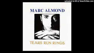 Marc Almond - Tears Run Rings [1988] [magnums extended mix]
