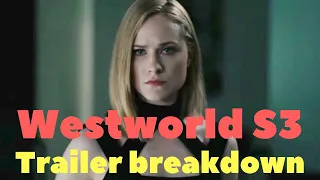 Westworld season 3 trailer breakdown