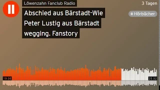 [Hörbuch] Abschied aus Bärstadt - Wie Peter Lustig aus Bärstadt wegging - Löwenzahn Fanclub Radio