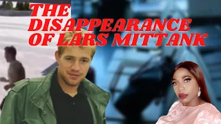 The Mysterious Disappearance of Lars Mittank| Disturbing footage| A short Documentary | True Crime
