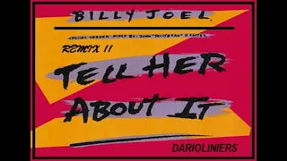 Billy Joel   Tell Her About It   DARIOLINIERS REMIX