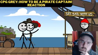 CPG Grey: How To Be A Pirate Captain! Reaction