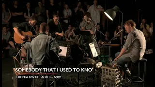 Gotye - Somebody That I Used To Know (ft. The Basics & Monty Cotton).