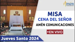 MISA CENA DEL SEÑOR 2024 |  AMÉN COMUNICACIONES  (((EN VIVO))) | JUEVES SANTO 28 MARZO