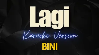 BINI - Lagi (Karaoke)