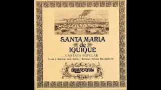 Quilapayún - Cantata Santa María de Iquique (Luis Advis)