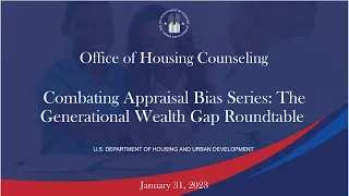 Combating Appraisal Bias Series: The Generational Wealth Gap Roundtable (Speakers Only)