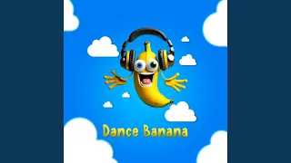 Dance Banana