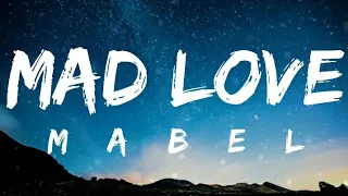 Mabel / mad love / lyrics