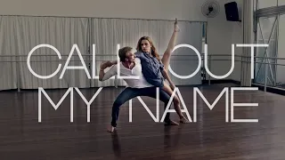 The Weeknd - Call Out My Name | PATRICK VILAR and Camila Felix choreography