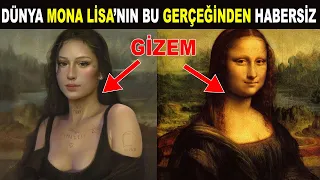 Mona Lisa Tablosunun Ardındaki Karanlık Sır - Ürkütücü Gerçekleri Öğrenince Şok Olacaksınız !!