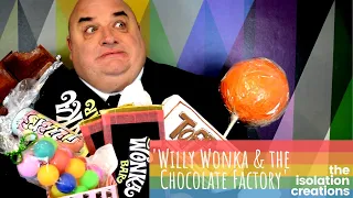 Willy Wonka and the Chocolate Factory Movie - Parody Sketch Skit Spoof Tribute Homage