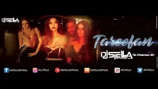 Tareefan - Remix | Veere Di Wedding | Kareena, Sonam & Badshah | DJ STELLA | The Stellacious Mix