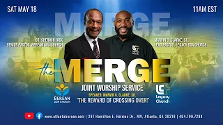 Sabbath Worship at Atlanta Berean | Merge Joint Worship | May 18, 2024 | Marvin G. Clarke, Sr.